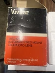 Vivitar Automatic Fixed Mount Telephoto Lens . Universal Thread Camera. Fixed Price $50.00.