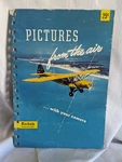 Eastman Kodak 1947 Pictures From The Air With Your Camera Pamphlet. Fixed Price $9.99.