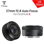Ttartisan 27MM F2.8 Auto Focus Fixed Prime Lens For Fuji Mount Xf Camera. Fixed Price $119.00.