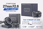 Brand New In Box Ttartisan 27MM F2.8 Fuji Mount Lens Auto Focus Usa. Fixed Price $129.00.