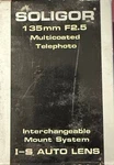 Soligor 135MM F2.5 Multicoated Telephoto Lens I/s Auto Fits Various Ln Mint. Fixed Price $29.95.